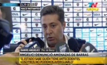 Angelici denunció que recibió amenazas de la barra de Boca