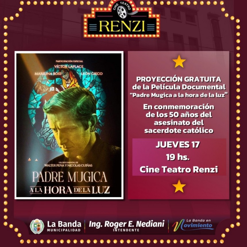 El Cine Teatro Renzi proyectará una película documental en homenaje al Padre Carlos Mugica 
